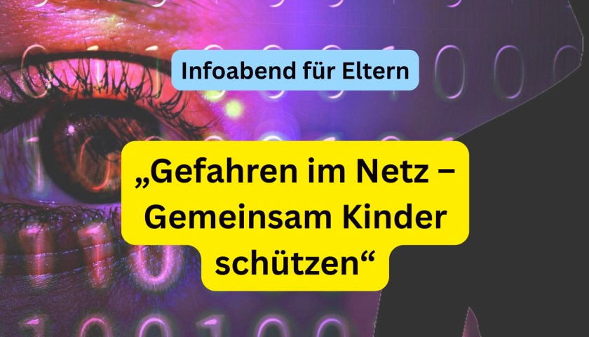 Ankündigungsbild zum Elternabend „Gefahren im Netz – Gemeinsam Kinder schützen“